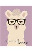 Academic Planner 2019-2020: No Drama Llama with Cool Glasses on A Weekly and Monthly Dated Student Academic Planner. Elementary, High School, Home school, College 8x10 Organize(2 2019 2020 Academic Planner)