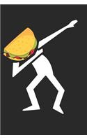 Cinco De Mayo Notebook - Dabbing Taco Dab Taco Funny Cinco De Mayo - Cinco De Mayo Journal - Cinco De Mayo Diary