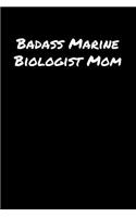 Badass Marine Biologist Mom