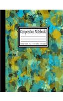 Composition Notebook: Paint Splash College Ruled 7.44 x 9.69 in, 100 page book for girls, kids, school, students and teachers