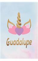 Guadalupe: Personalized First Name Unicorn Gift Birthday Girl Notebook Journal 104 Pages