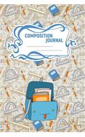 Composition Journal: A 6x9 Inch Matte Softcover Paperback Notebook Journal With 120 Blank Lined Pages - Handwriting Paper -Backpack, Books, Protractor, Rule, Pens