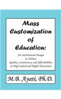 Mass Customization of Education