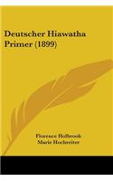 Deutscher Hiawatha Primer (1899)