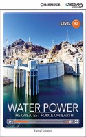 Water Power: The Greatest Force on Earth Upper Intermediate Online only