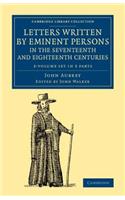 Letters Written by Eminent Persons in the Seventeenth and Eighteenth Centuries 2 Volume Set