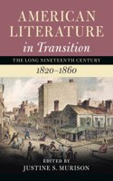 American Literature in Transition, 1820–1860: Volume 2
