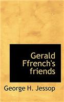 Gerald Ffrench's Friends