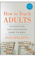 How to Teach Adults