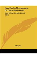 Essai Sur La Metaphysique Du Calcul Differentiel