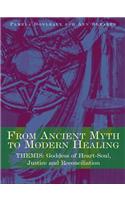 From Ancient Myth to Modern Healing