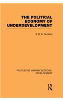 The Political Economy of Underdevelopment