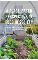 Place-Based Perspective of Food in Society