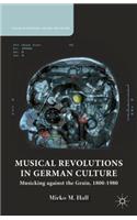 Musical Revolutions in German Culture