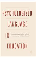 Psychologized Language in Education