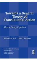 Towards a General Theory of Translational Action