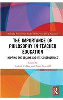 The Importance of Philosophy in Teacher Education