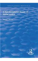 A Neo-Aristotelian Theory of Social Justice