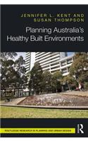 Planning Australia’s Healthy Built Environments
