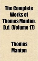 The Complete Works of Thomas Manton, D.D. (Volume 17)