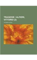 Tragedie - Alfieri, Vittorio (2 ): (English)