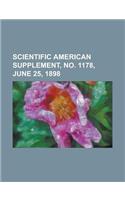 Scientific American Supplement, No. 1178, June 25, 1898: (English)