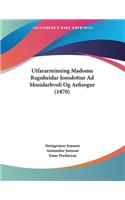 Utfararminning Madomu Ragnheidar Jonsdottur Ad Moeidarhvoli Og Aefisogur (1870)