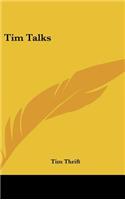 Tim Talks