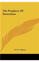 Prophecy Of Paracelsus