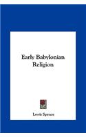 Early Babylonian Religion