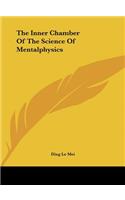 The Inner Chamber Of The Science Of Mentalphysics