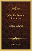 John Stephenson Rowntree