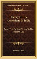 History Of The Armenians In India: From The Earliest Times To The Present Day(English)