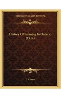 History Of Farming In Ontario (1914)