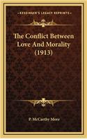 The Conflict Between Love and Morality (1913)