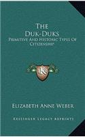 The Duk-Duks