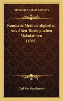 Komische Merkwurdigkeiten Aus Alten Theologischen Makulaturen (1789)