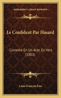 Confident Par Hasard