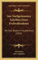 Aus Nachgelassenen Schriften Eines Fruhvollendeten