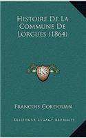 Histoire De La Commune De Lorgues (1864)