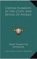 Cretan Elements in the Cults and Ritual of Apollo