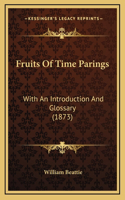 Fruits Of Time Parings