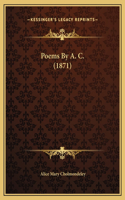 Poems By A. C. (1871)