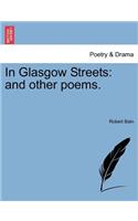 In Glasgow Streets: And Other Poems.