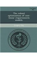 The Robust Optimization of Non-Linear Requirements Models