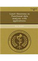Limit Theorems in Functional Data Analysis with Applications: (English)