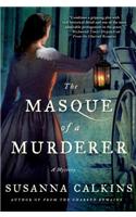 The Masque of a Murderer: A Mystery