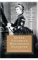 Queen Victoria's Mysterious Daughter