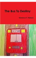 The Bus To Destiny