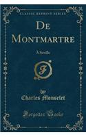 de Montmartre: À Séville (Classic Reprint)